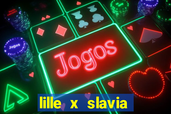 lille x slavia praga palpite